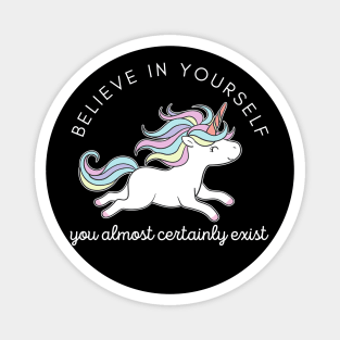 Believe in yourself Magnet